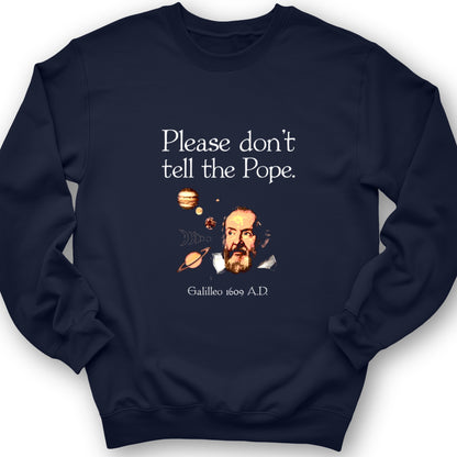Please Don't Tell The Pope Crewneck