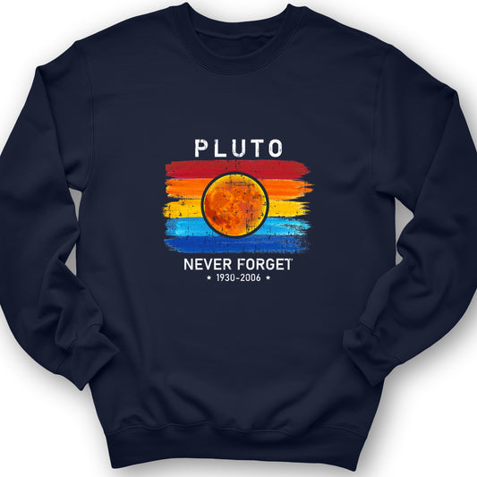 Pluto Never Forget Crewneck