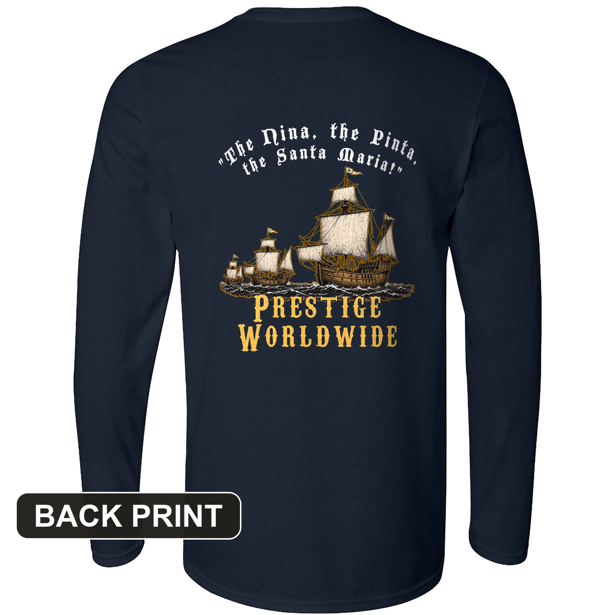 Prestige Worldwide Back Print Long Sleeve T-Shirt