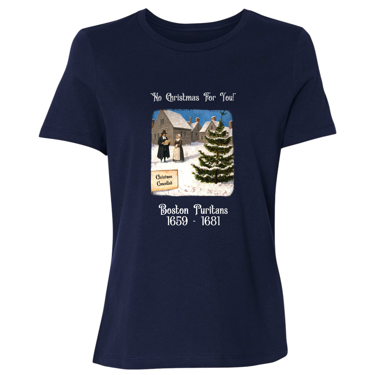 Puritans Banned Xmas Boston Women's T-Shirt