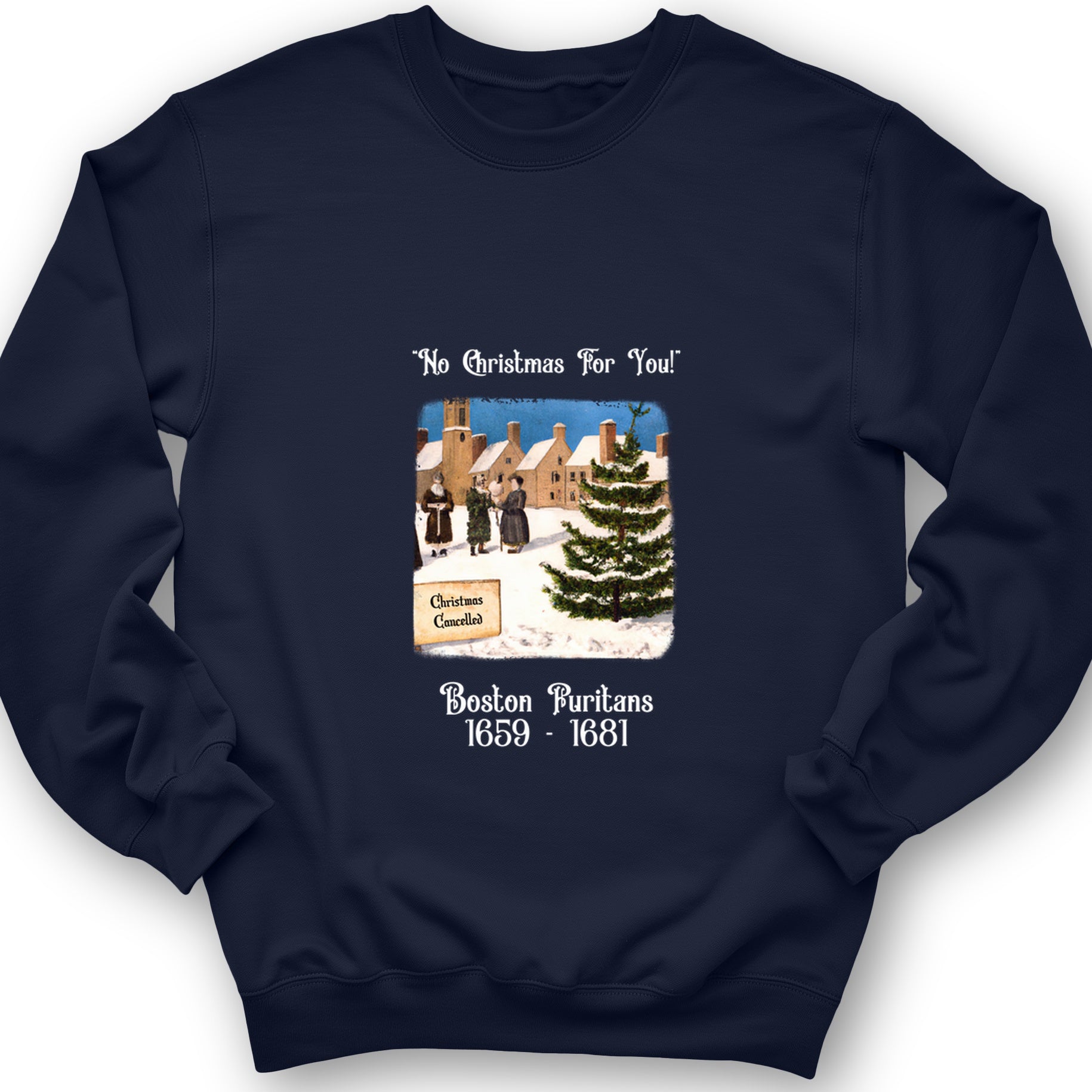 Puritans Banned Xmas Boston Crewneck