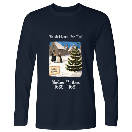 Puritans Banned Xmas Boston Long Sleeve T-Shirt