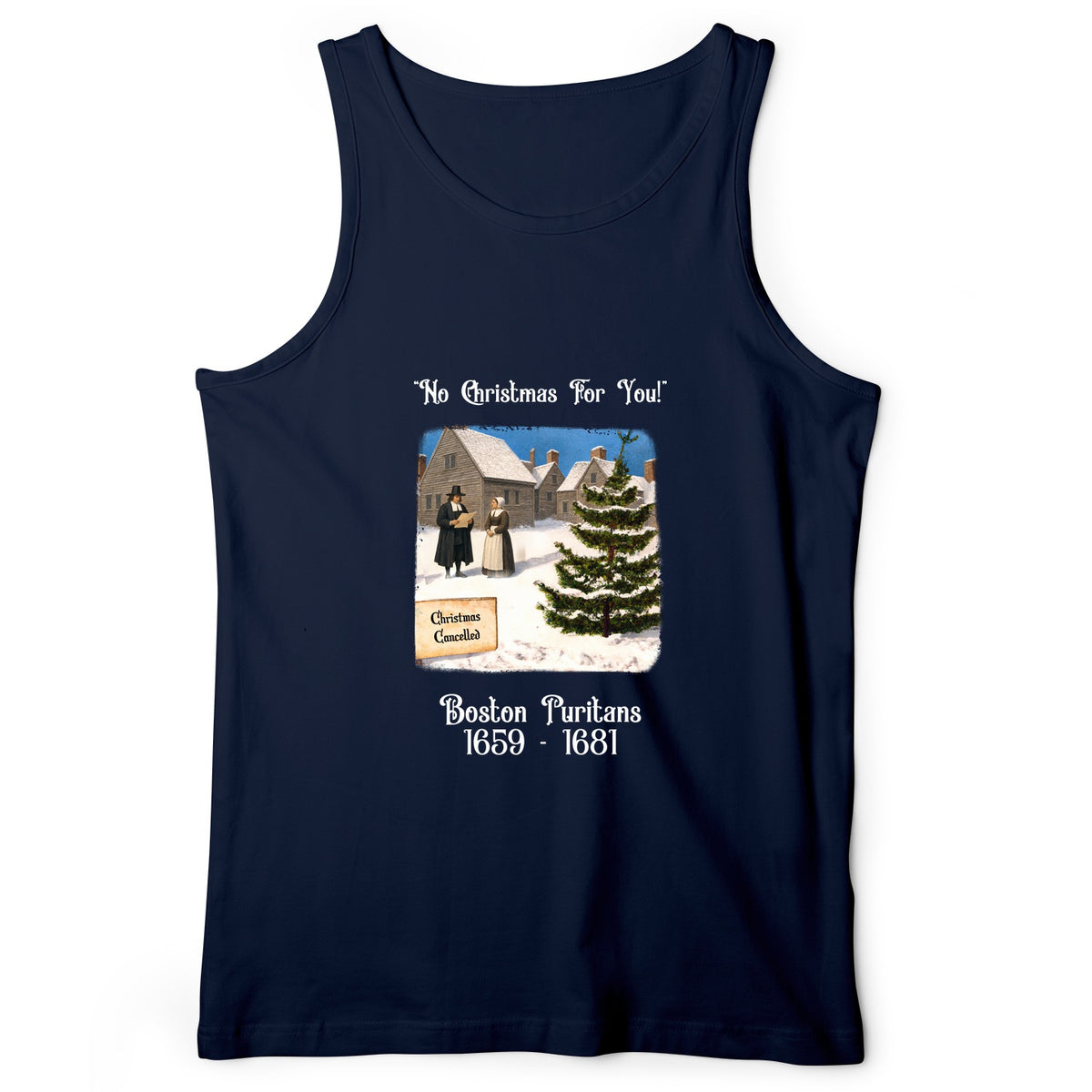 Puritans Banned Xmas Boston Tank Top