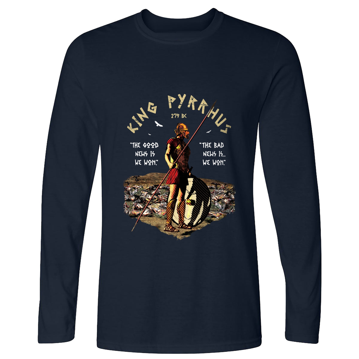 Pyrrhic Victory Long Sleeve T-Shirt