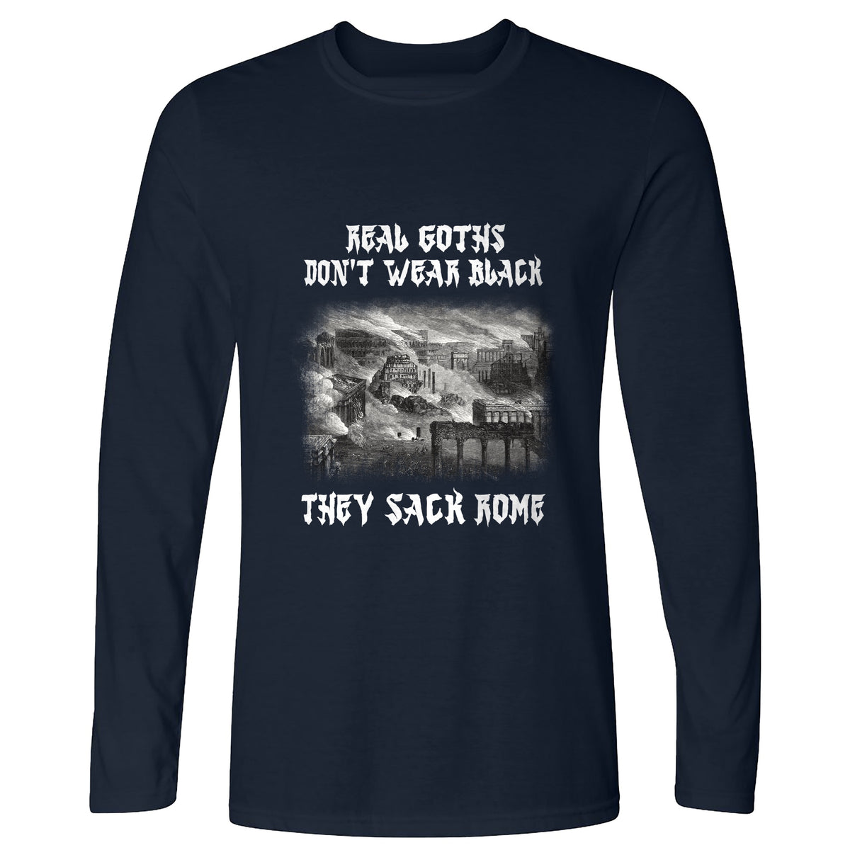 Real Goths Long Sleeve T-Shirt