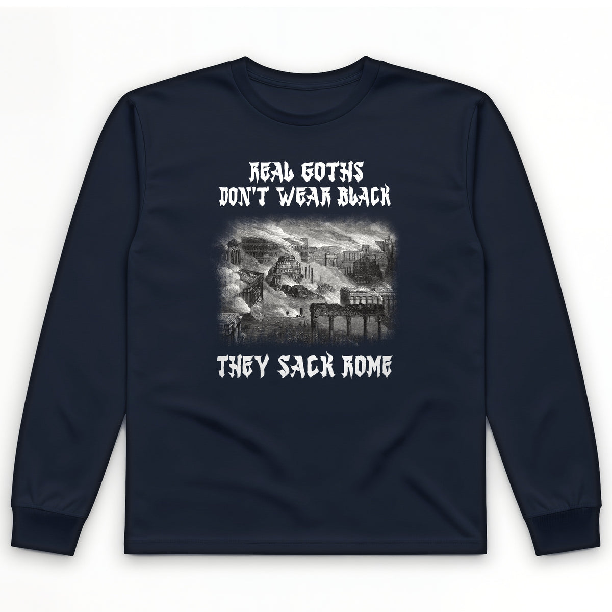 Real Goths Long Sleeve T-Shirt