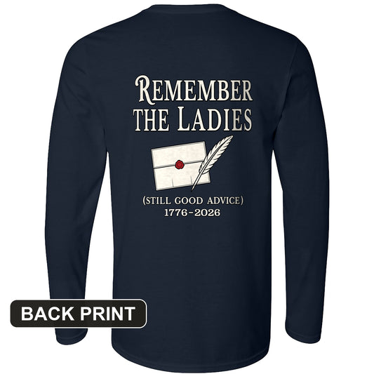 Remember The Ladies Back Print Long Sleeve T-Shirt