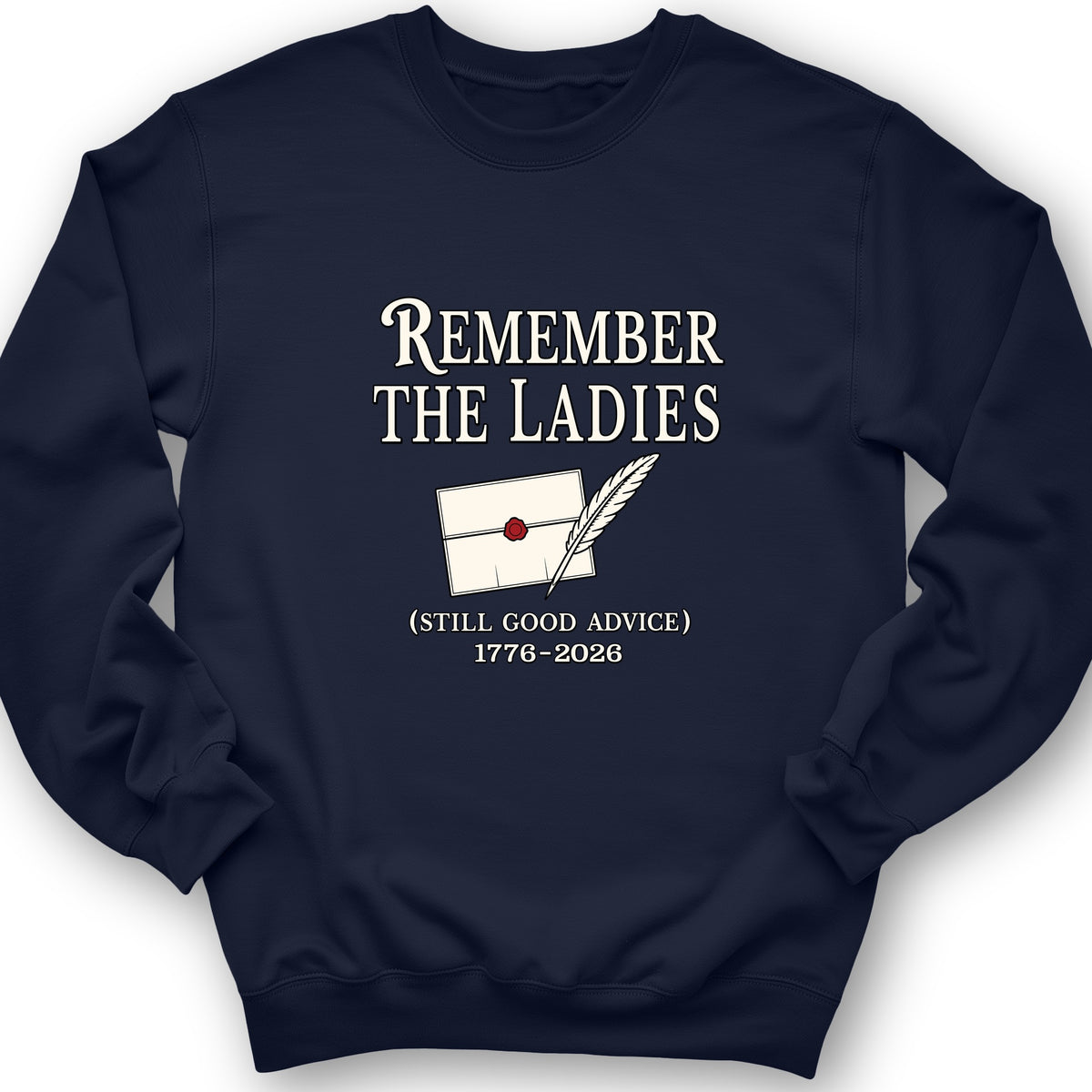 Remember The Ladies Crewneck