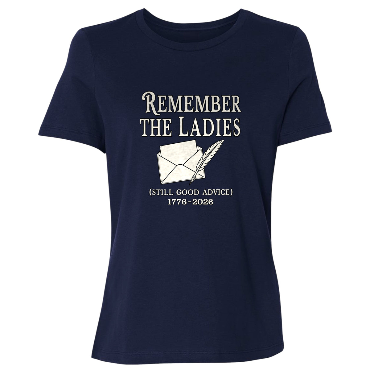 Remember The Ladies Women's T-Shirt