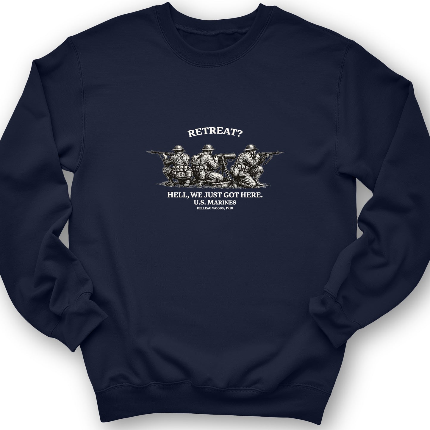 Retreat Hell Sweatshirt