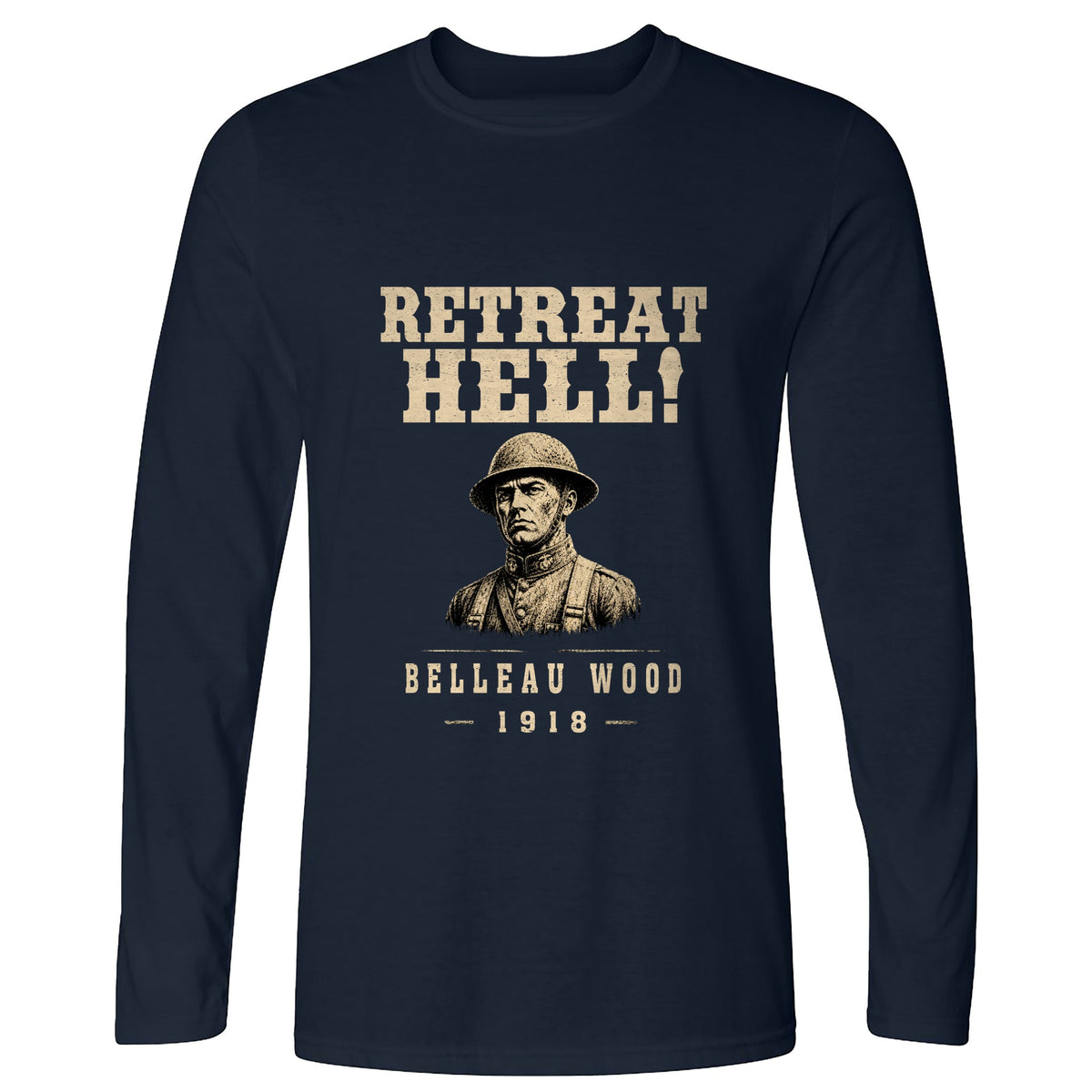 Retreat Hell Bust Long Sleeve T-Shirt