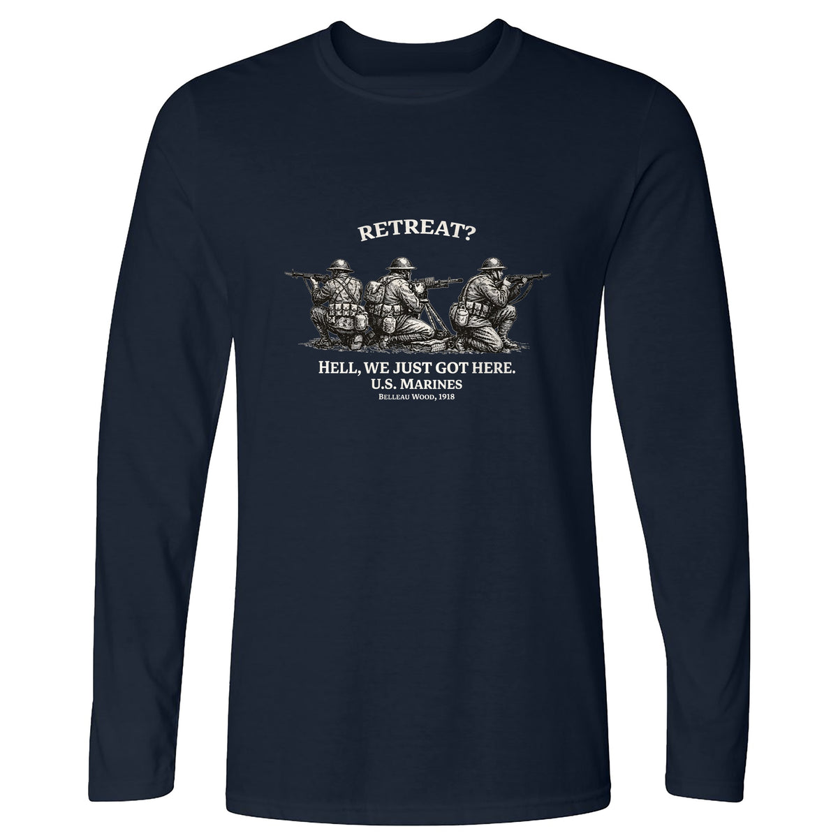 Retreat Hell Long Sleeve T-Shirt