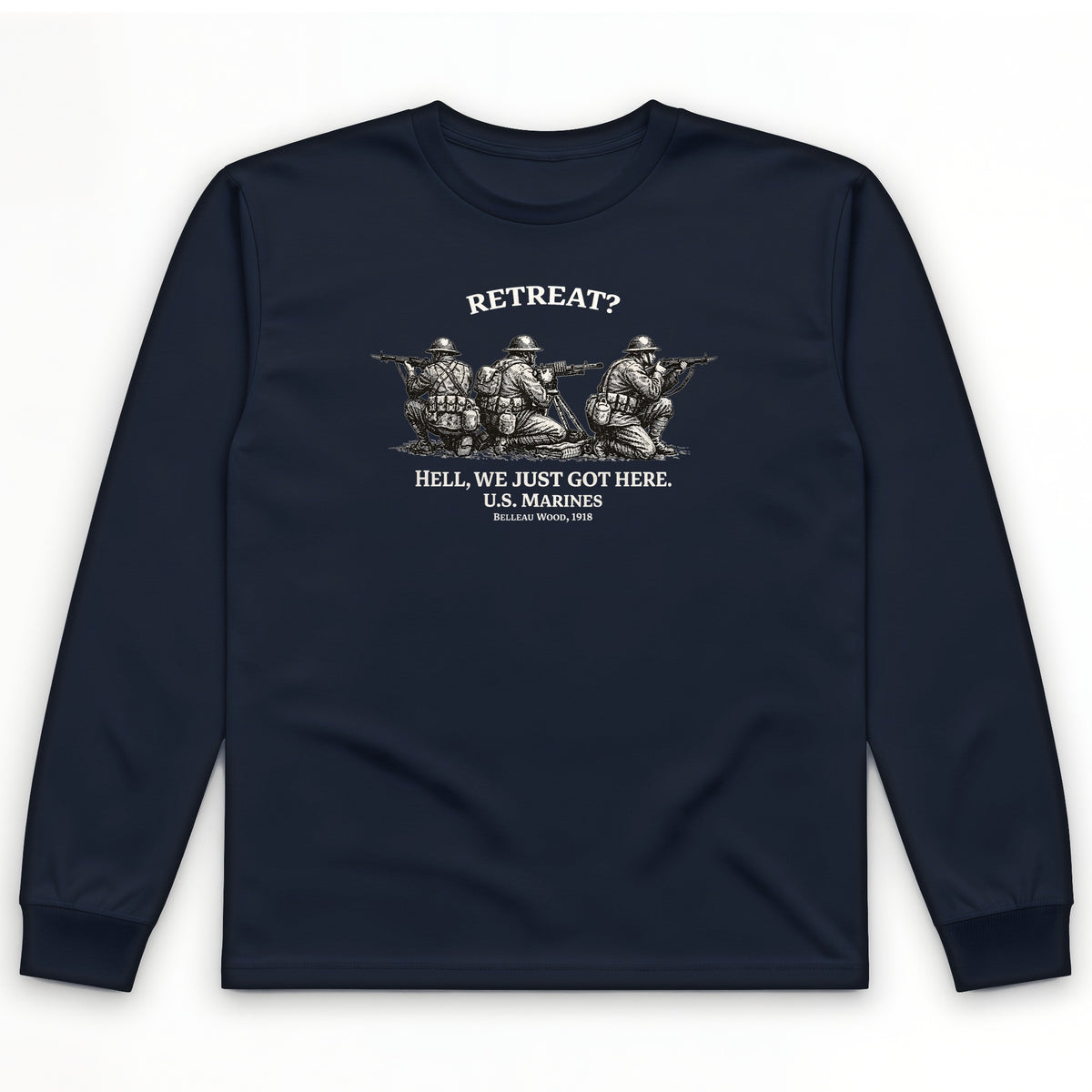 Retreat Hell Long Sleeve T-Shirt