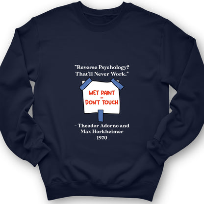 Reverse Psychology Sweatshirt