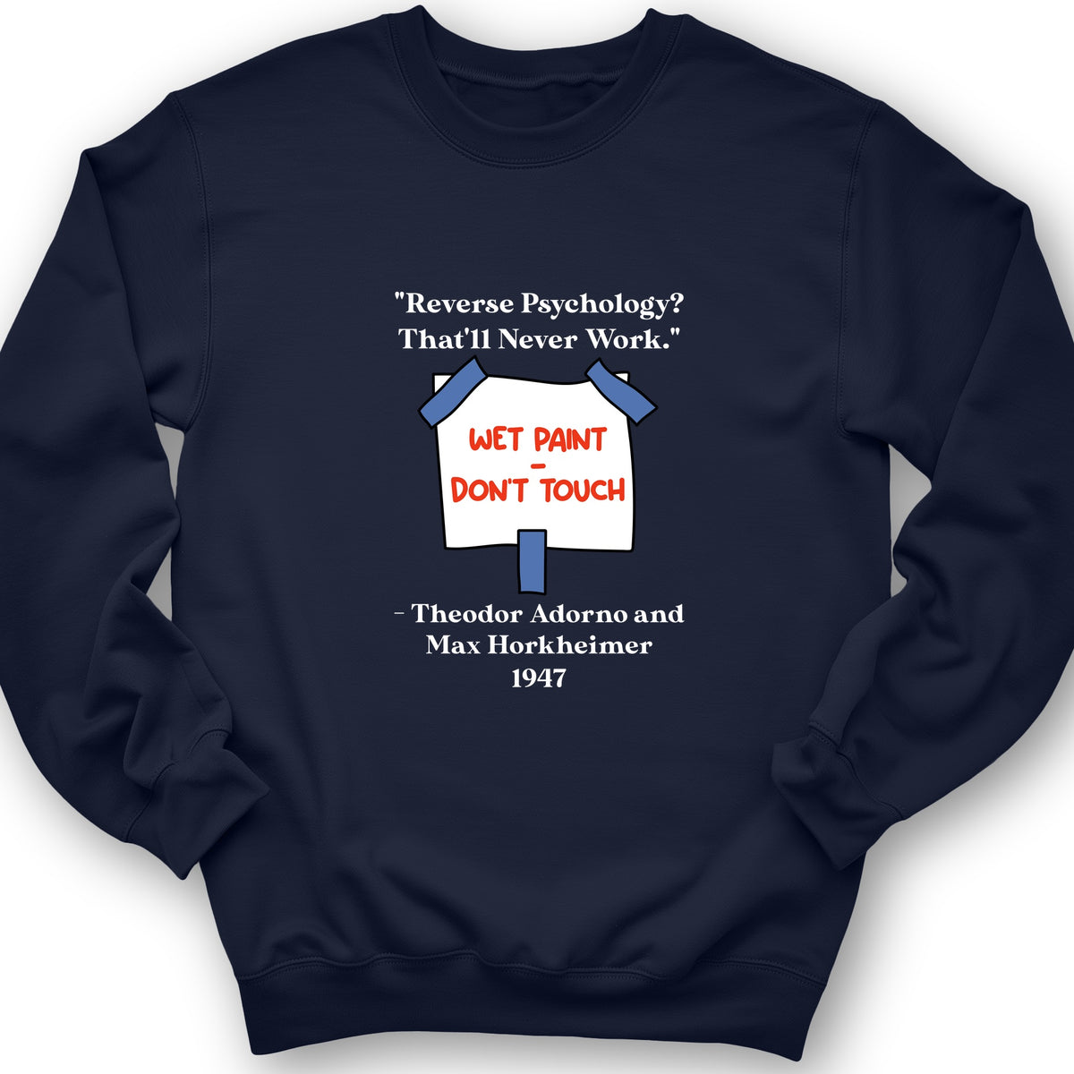 Reverse Psychology Crewneck