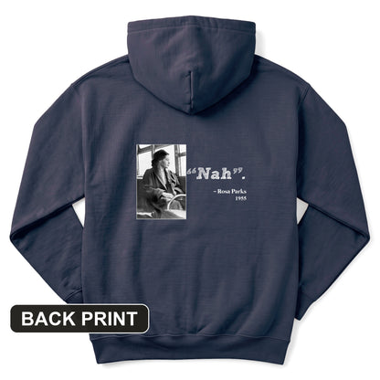 Rosa Parks "Nah" Back Print Hoodie