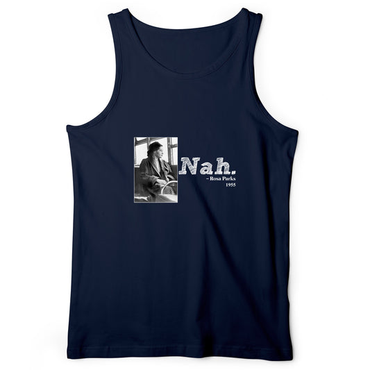 Rosa Parks "Nah" Tank