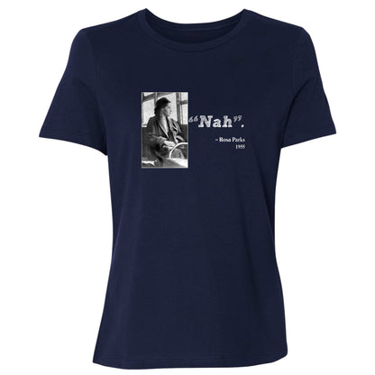 Rosa Parks "Nah" Women's T-Shirt