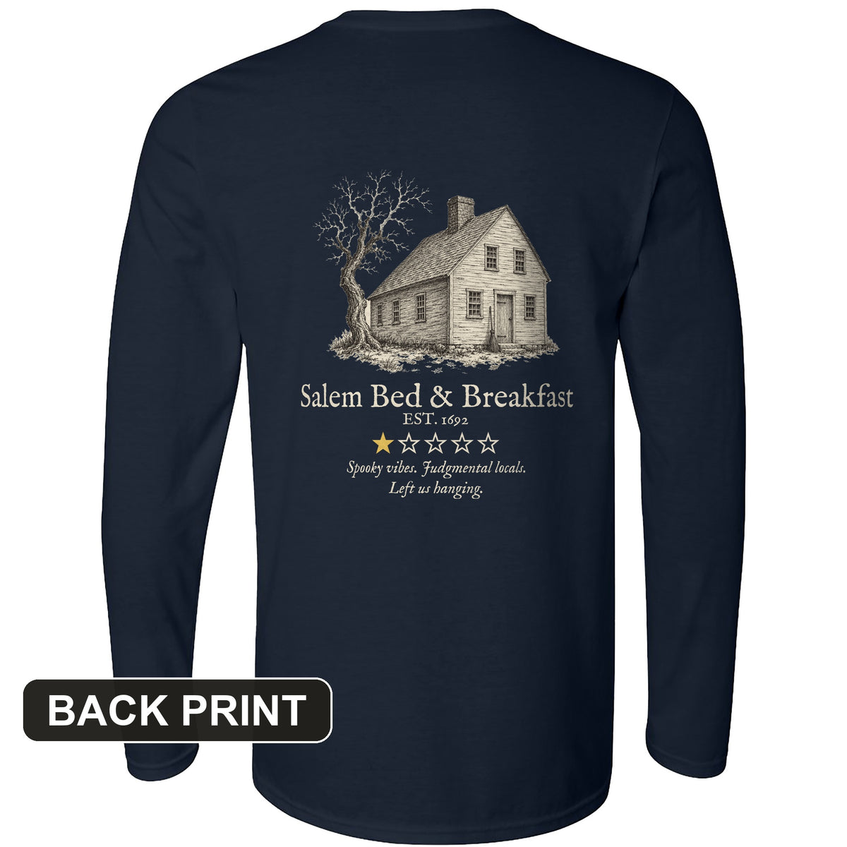Salem Bed And Breakfast 1692 Back Print Long Sleeve T-Shirt
