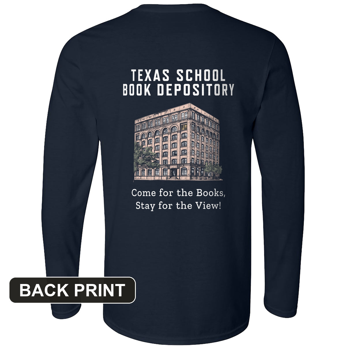 School Book Depository Back Print Long Sleeve T-Shirt