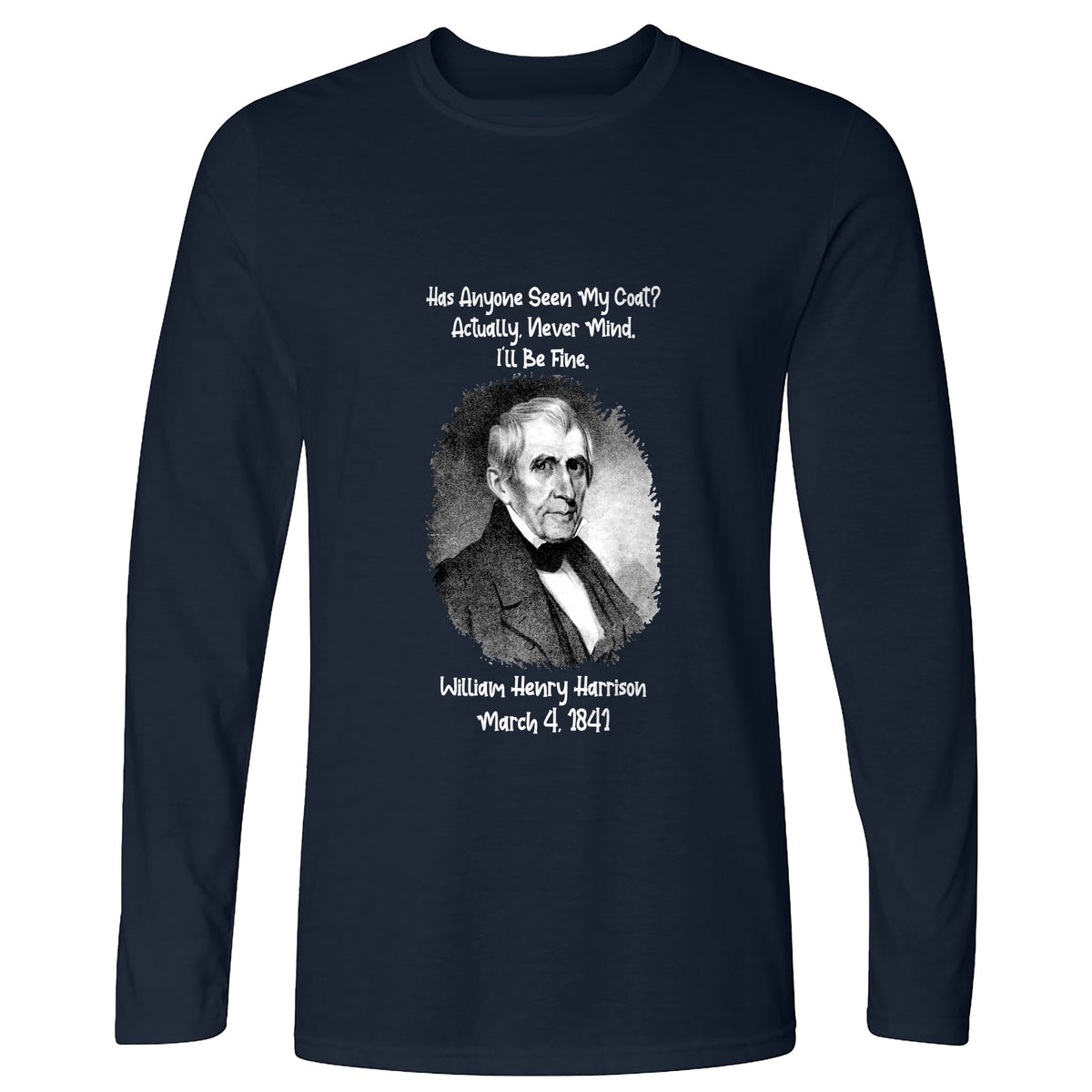 Seen My Coat Long Sleeve T-Shirt