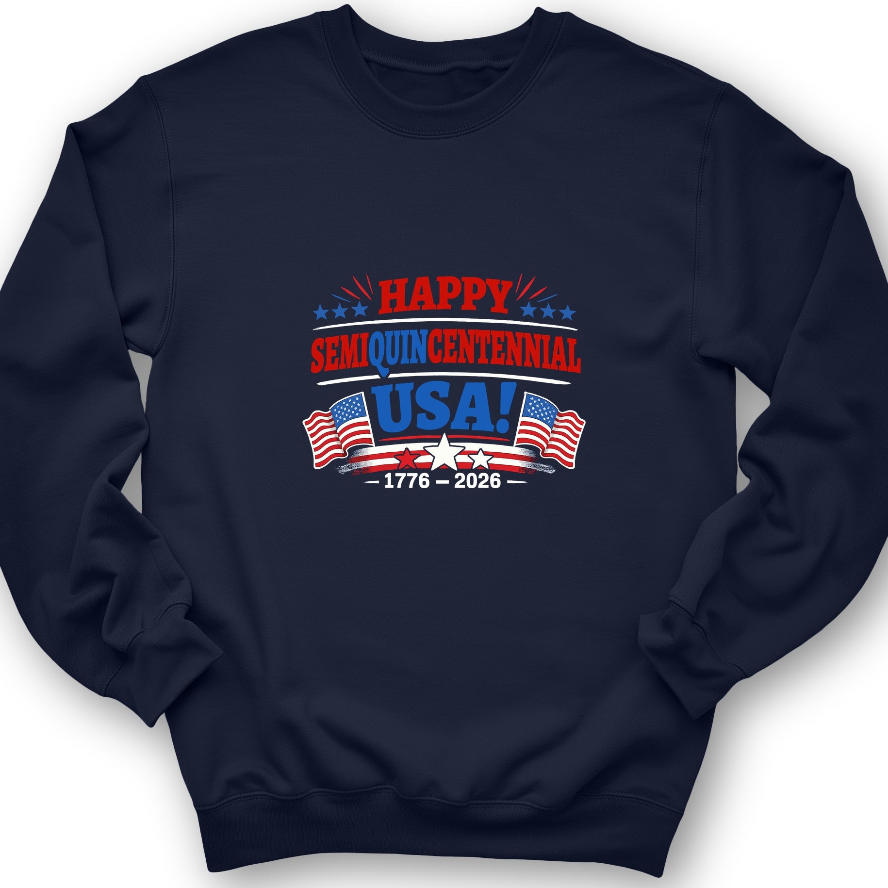 Semiquincentennial Sweatshirt