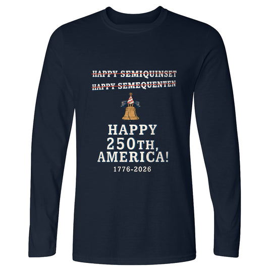 Semiquincentennial Spelling Long Sleeve T-Shirt