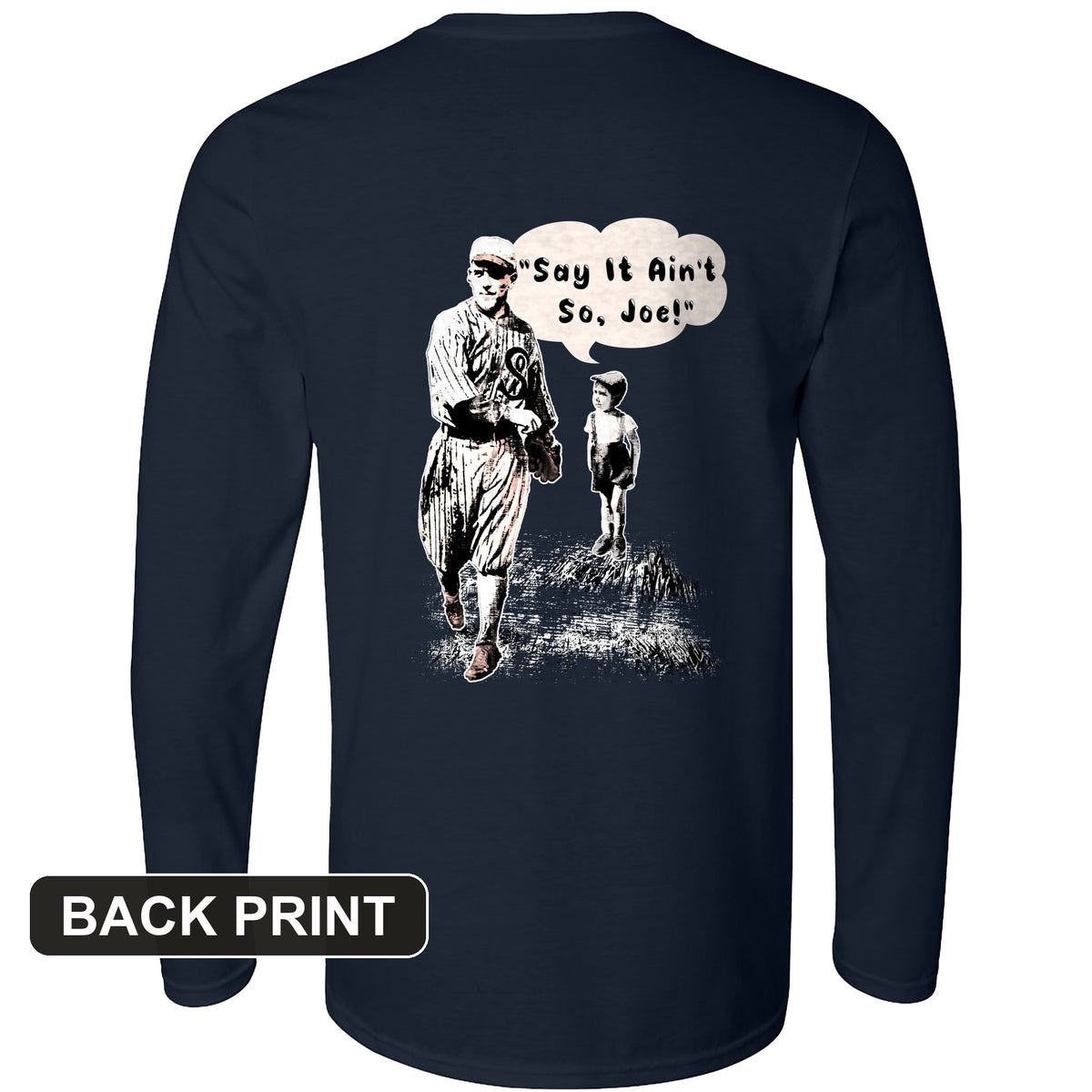 Shoeless Joe Jackson Back Print Long Sleeve T-Shirt
