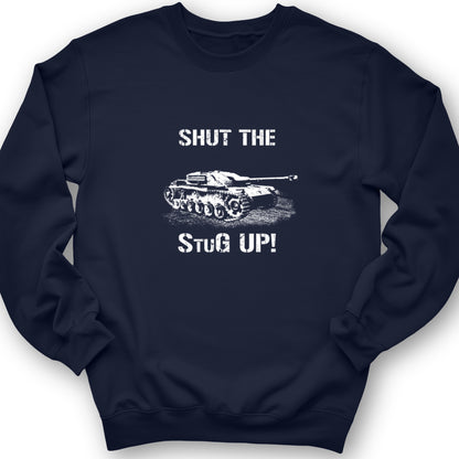 Shut The StuG Up Crewneck