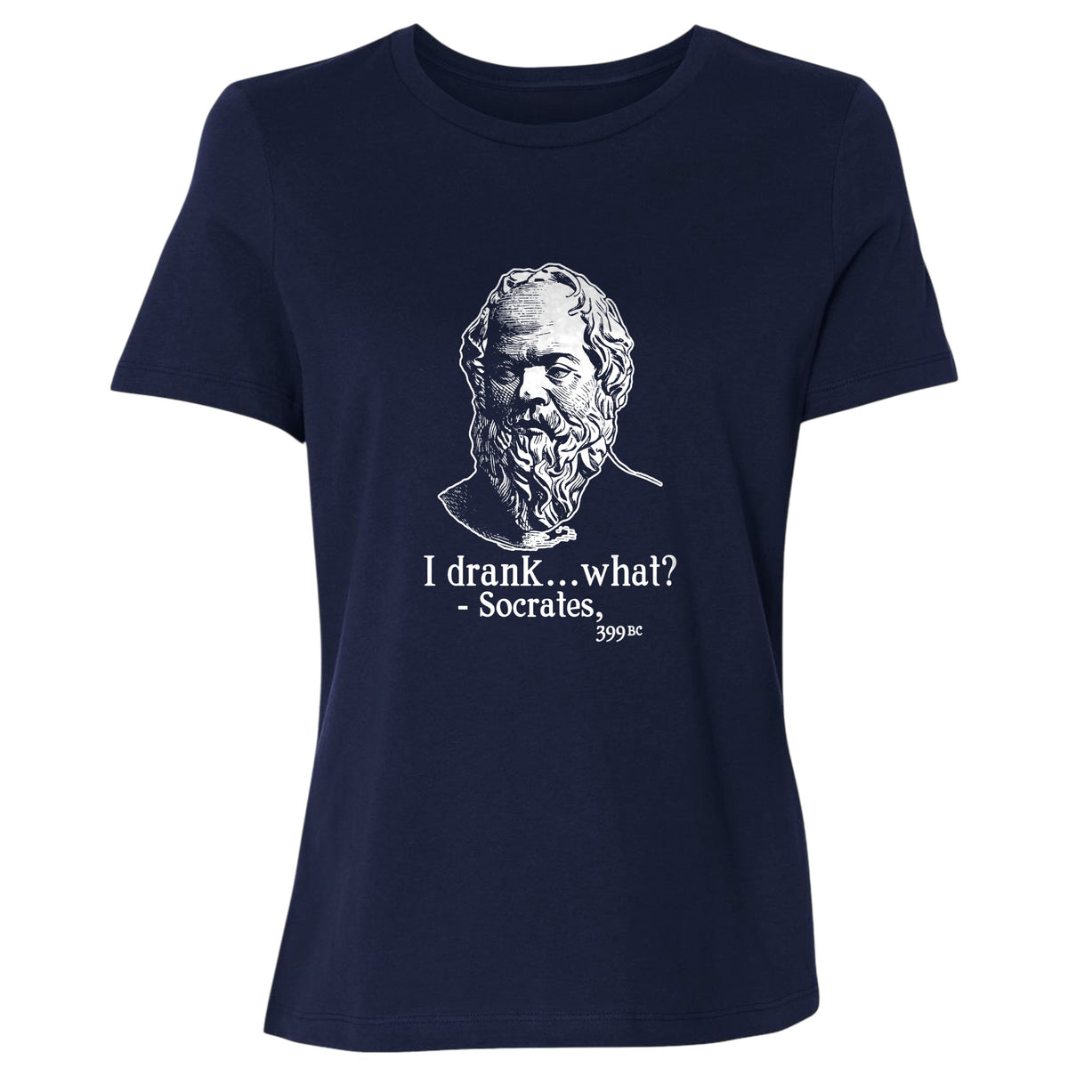 Socrates I Drank What Women's T-Shirt