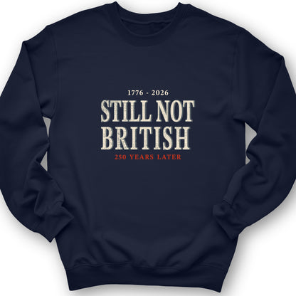 Still Not British Sweatshirt