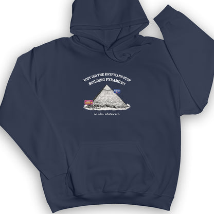Stop Building Pyramids Hoodie