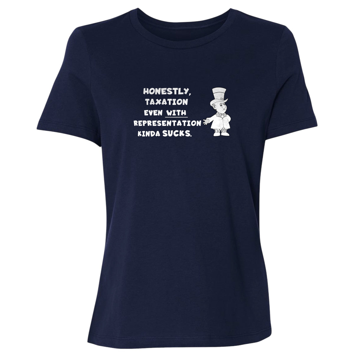 Taxation With Representation Women's T-Shirt