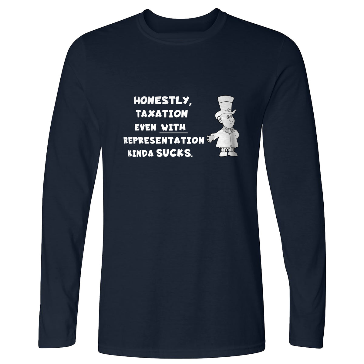 Taxation With Representation Long Sleeve T-Shirt