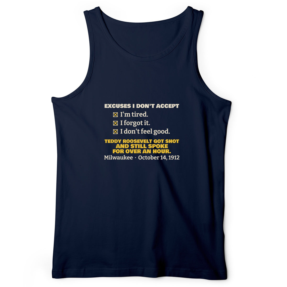 Teddy Roosevelt No Excuses Tank Top