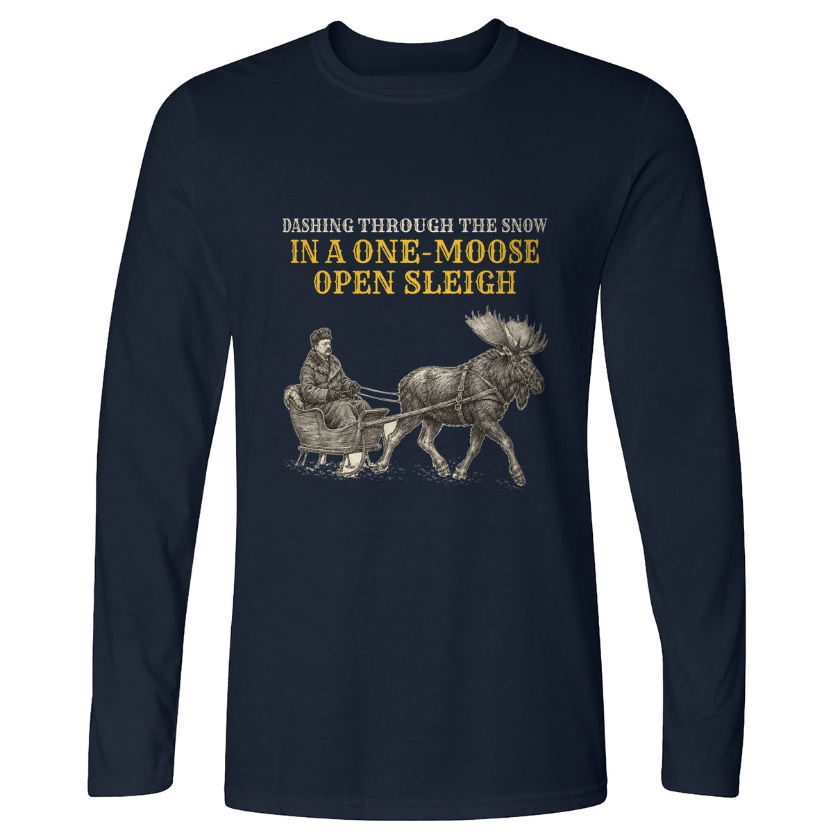 Teddy Roosevelt One Moose Open Sleigh Long Sleeve T-Shirt