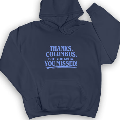 Thanks Columbus Hoodie