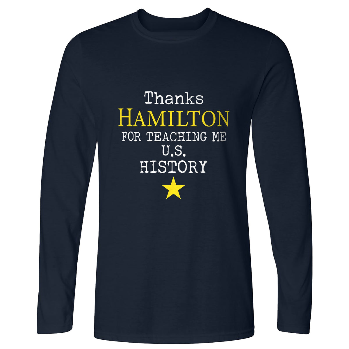 Thanks Hamilton Long Sleeve T-Shirt