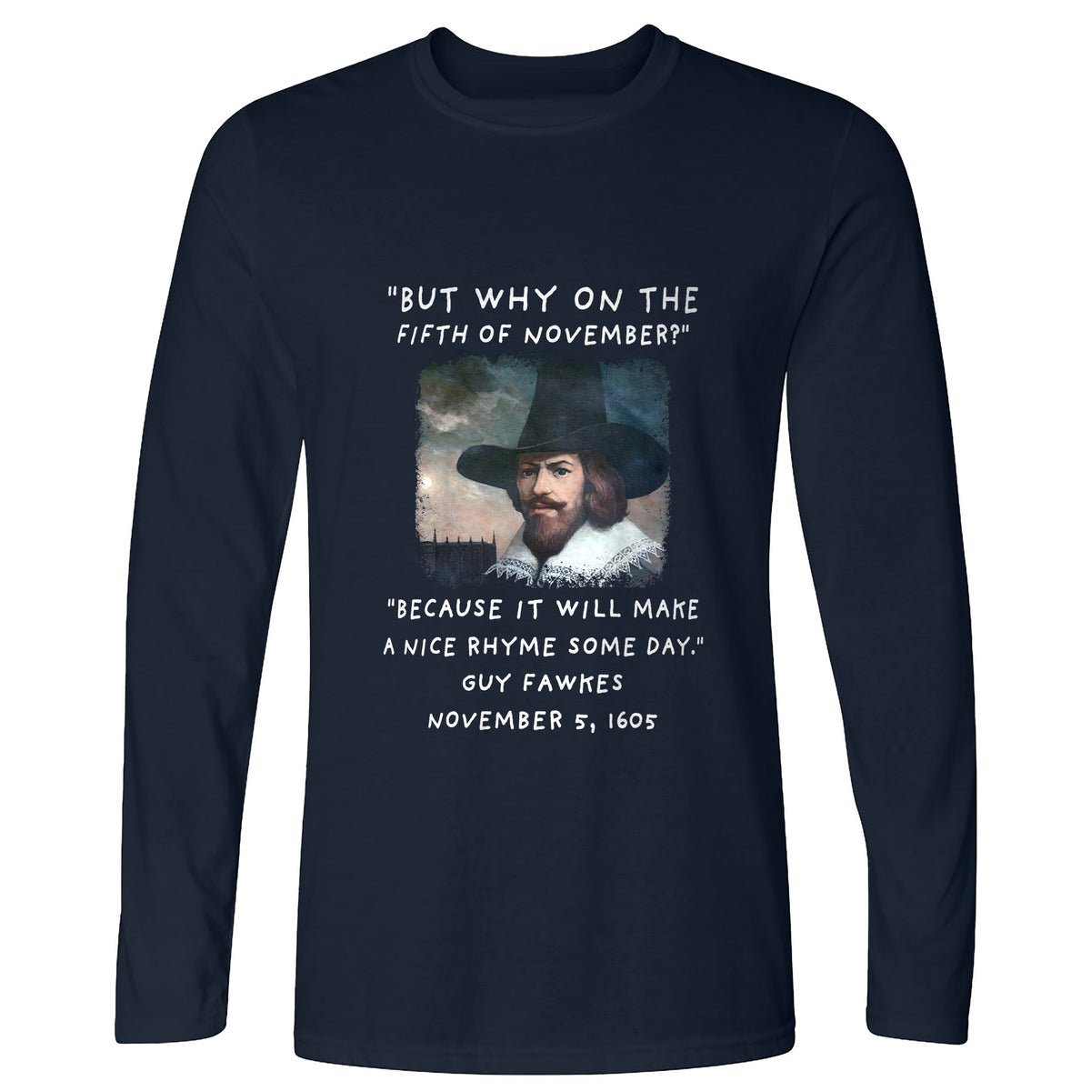The 5th Of November Long Sleeve T-Shirt