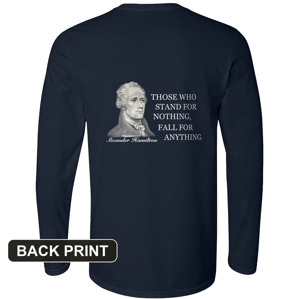 Those Who Stand For Back Print Long Sleeve T-Shirt