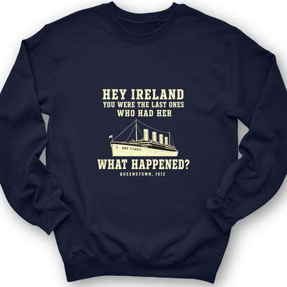 Titanic What Happened Queenstown 1912 Sweatshirt