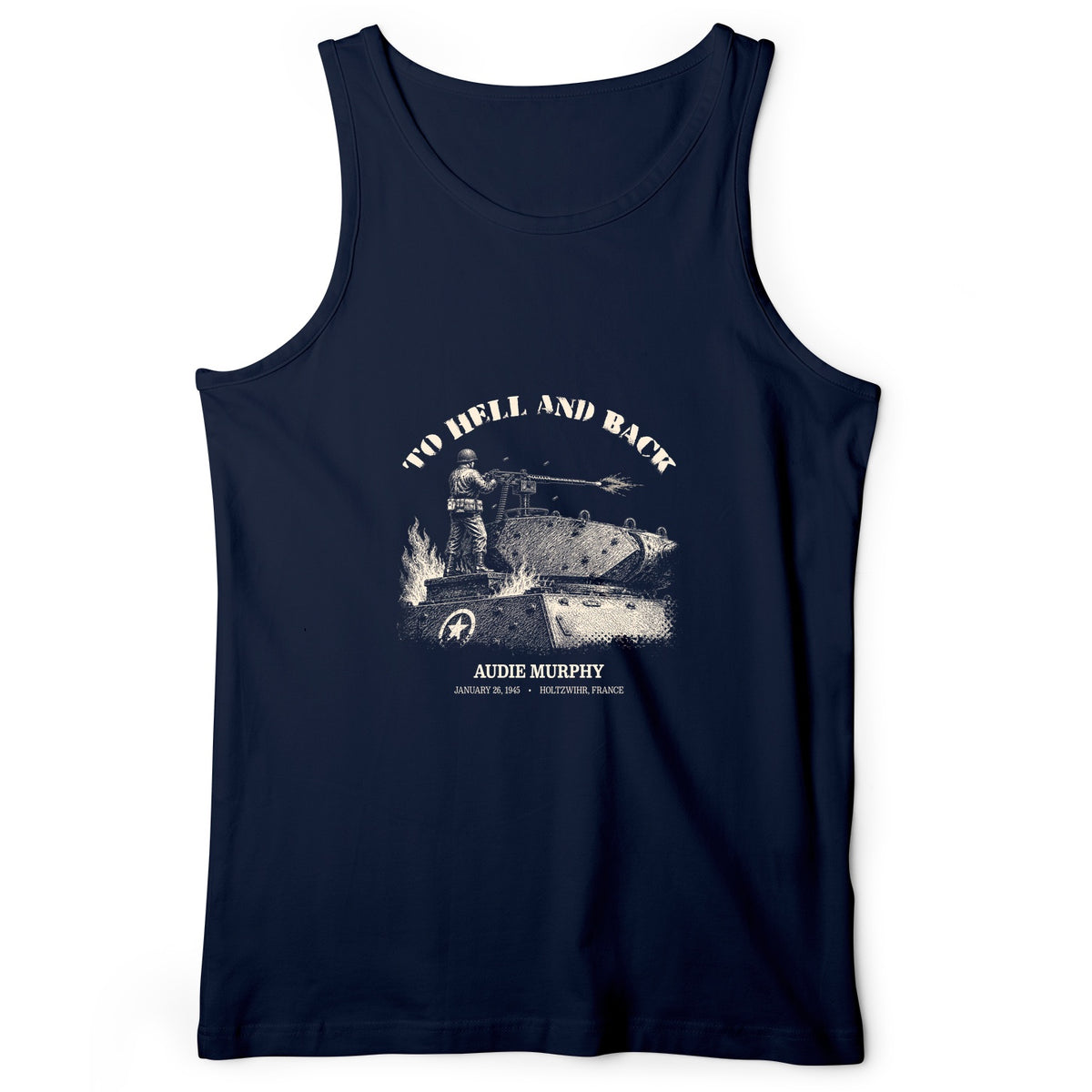 To Hell And Back - Audie Murphy Tank Top