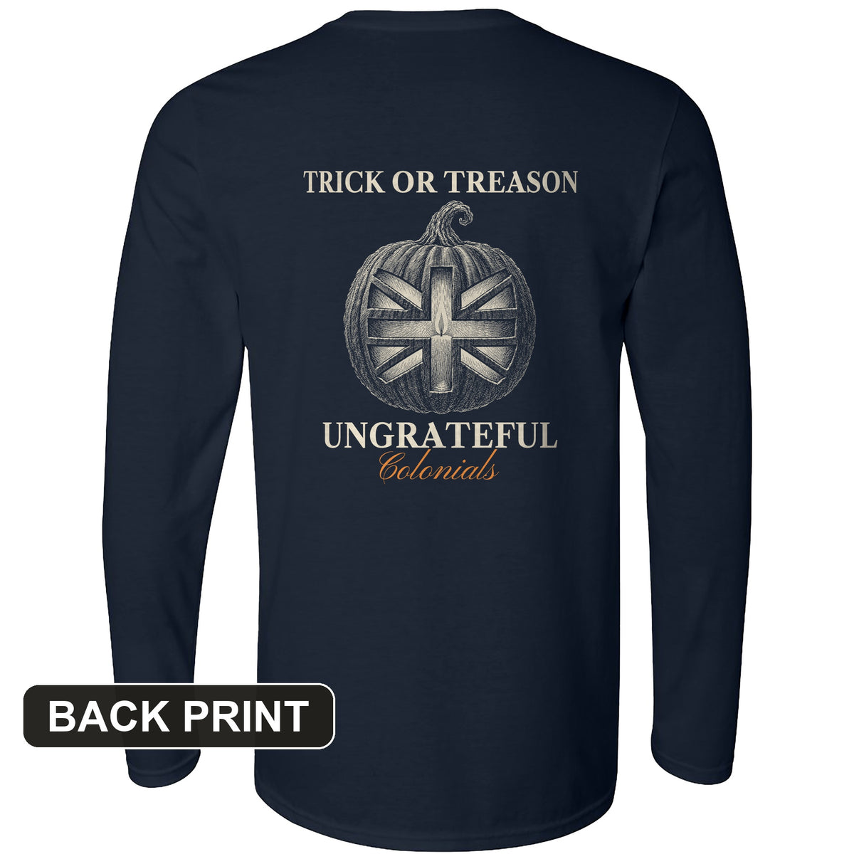 Trick Or Treason Back Print Long Sleeve T-Shirt