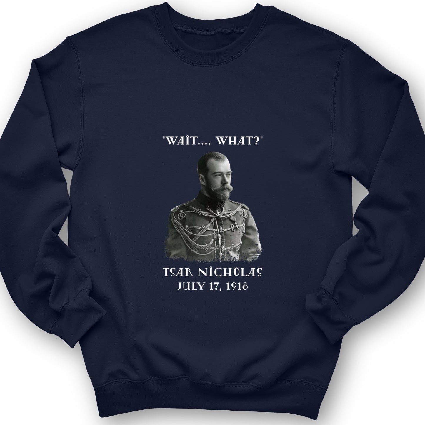 Tsar Nicholas II Crewneck