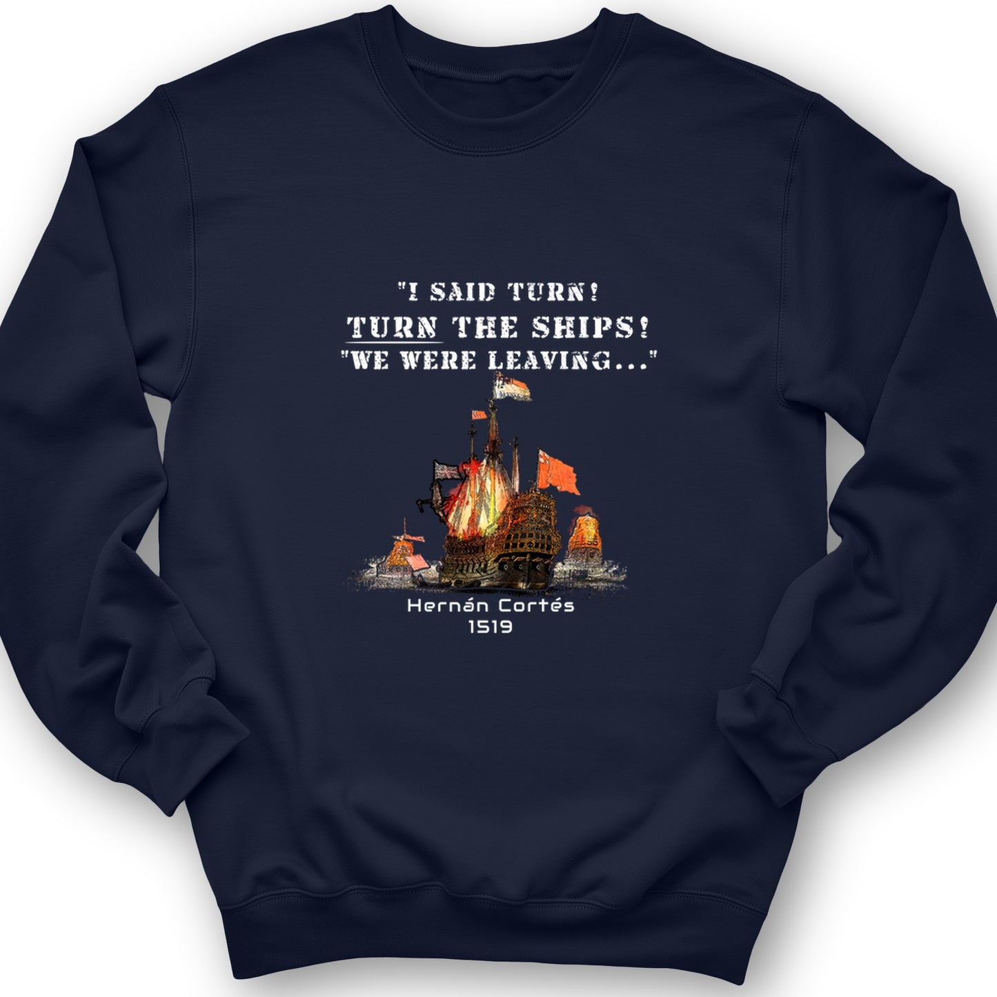 Turn The Ships Crewneck