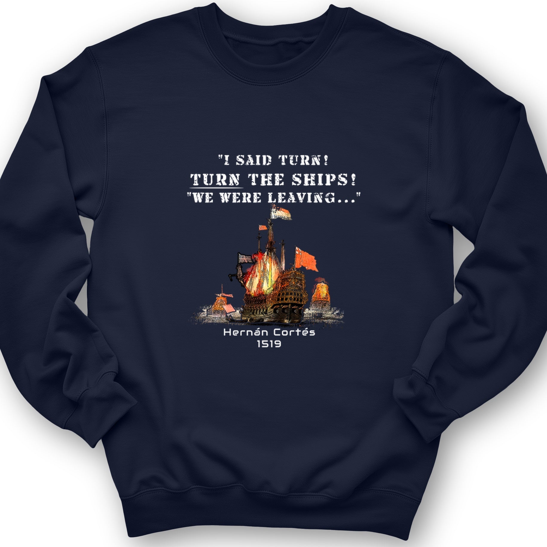Turn The Ships Crewneck