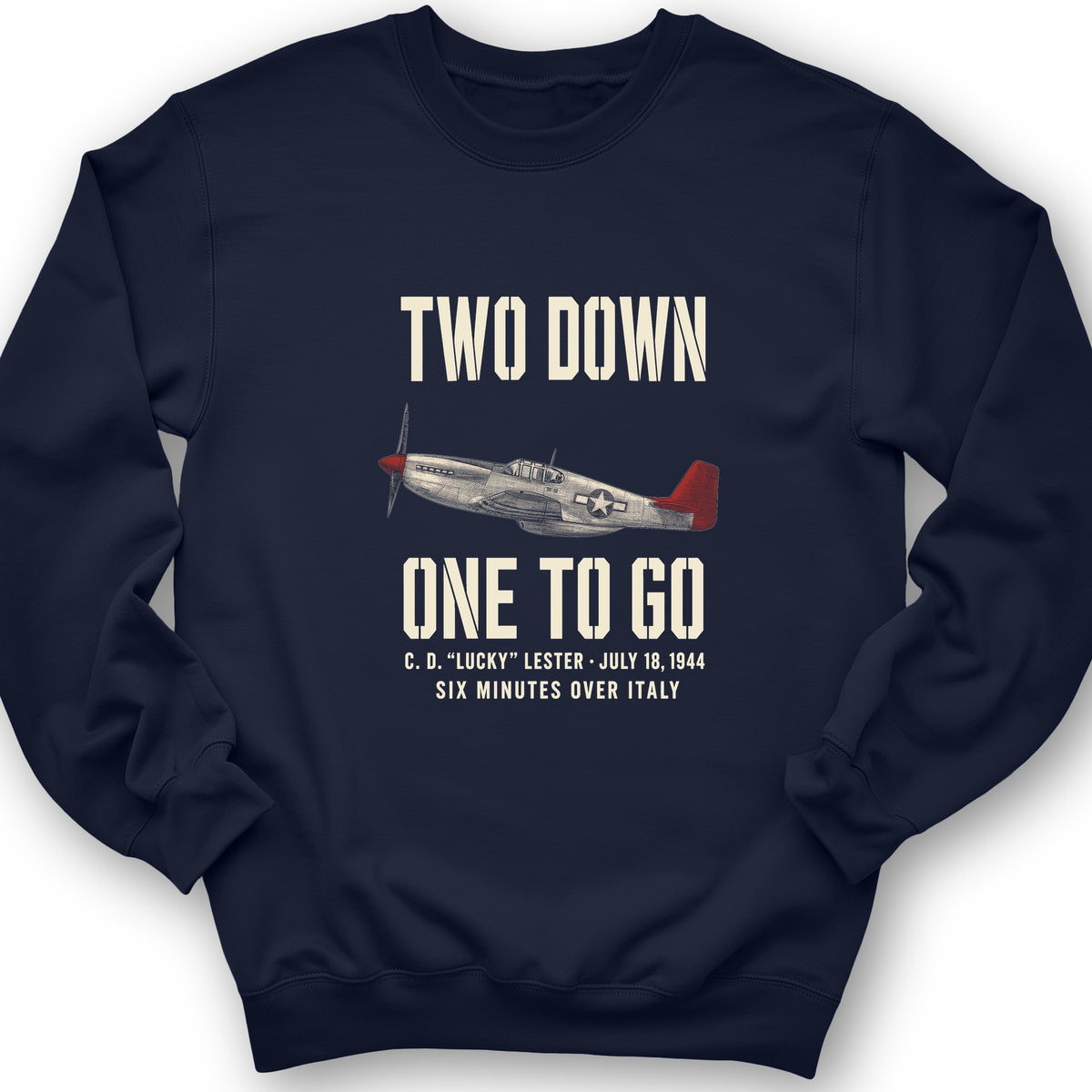 Two Down One To Go Crewneck