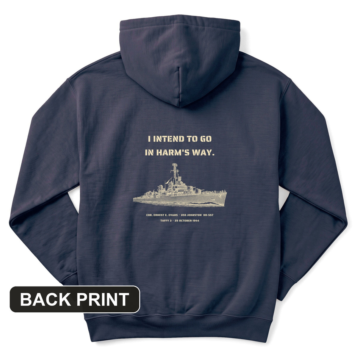USS Johnston In Harms Way Back Print Hoodie