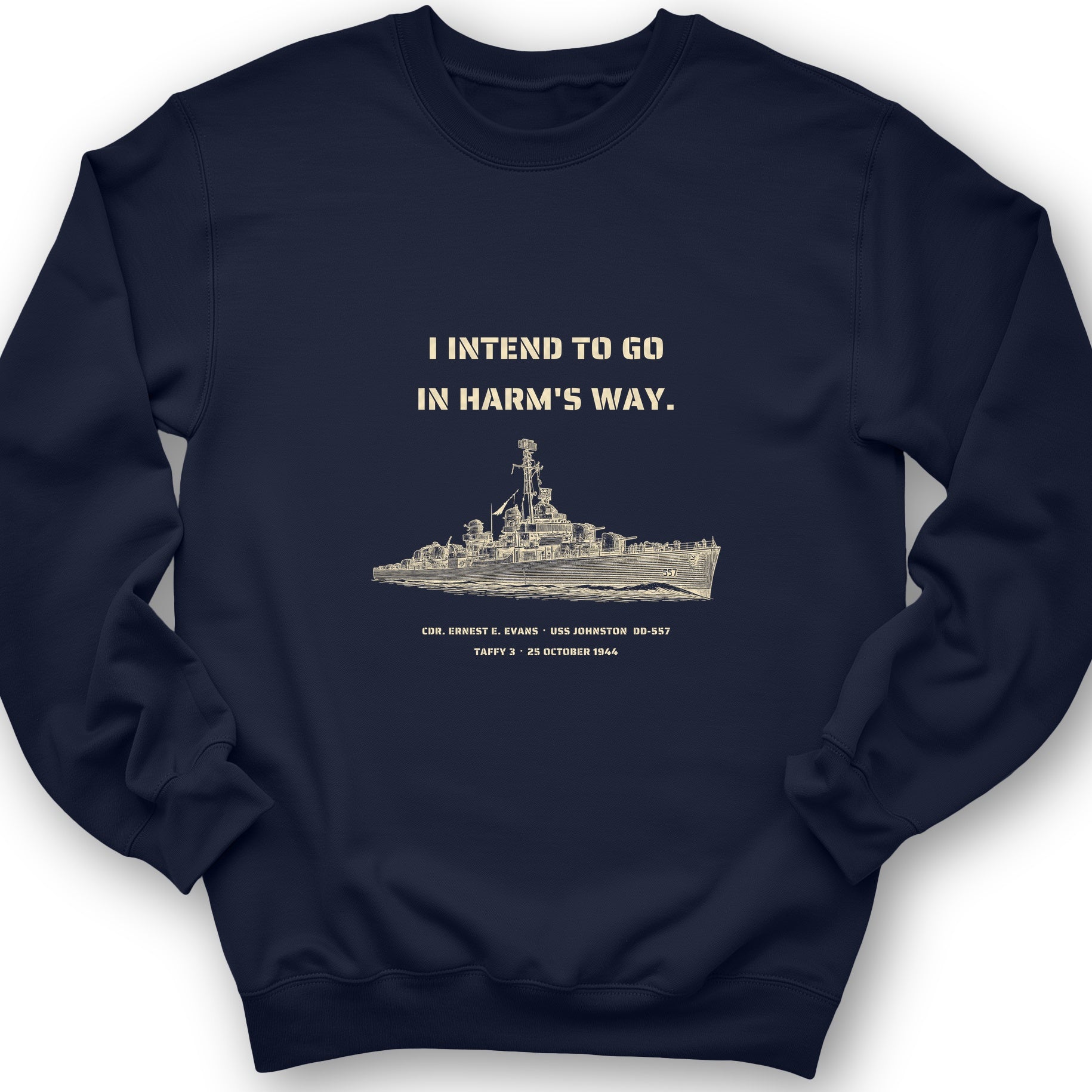 USS Johnston In Harms Way Sweatshirt
