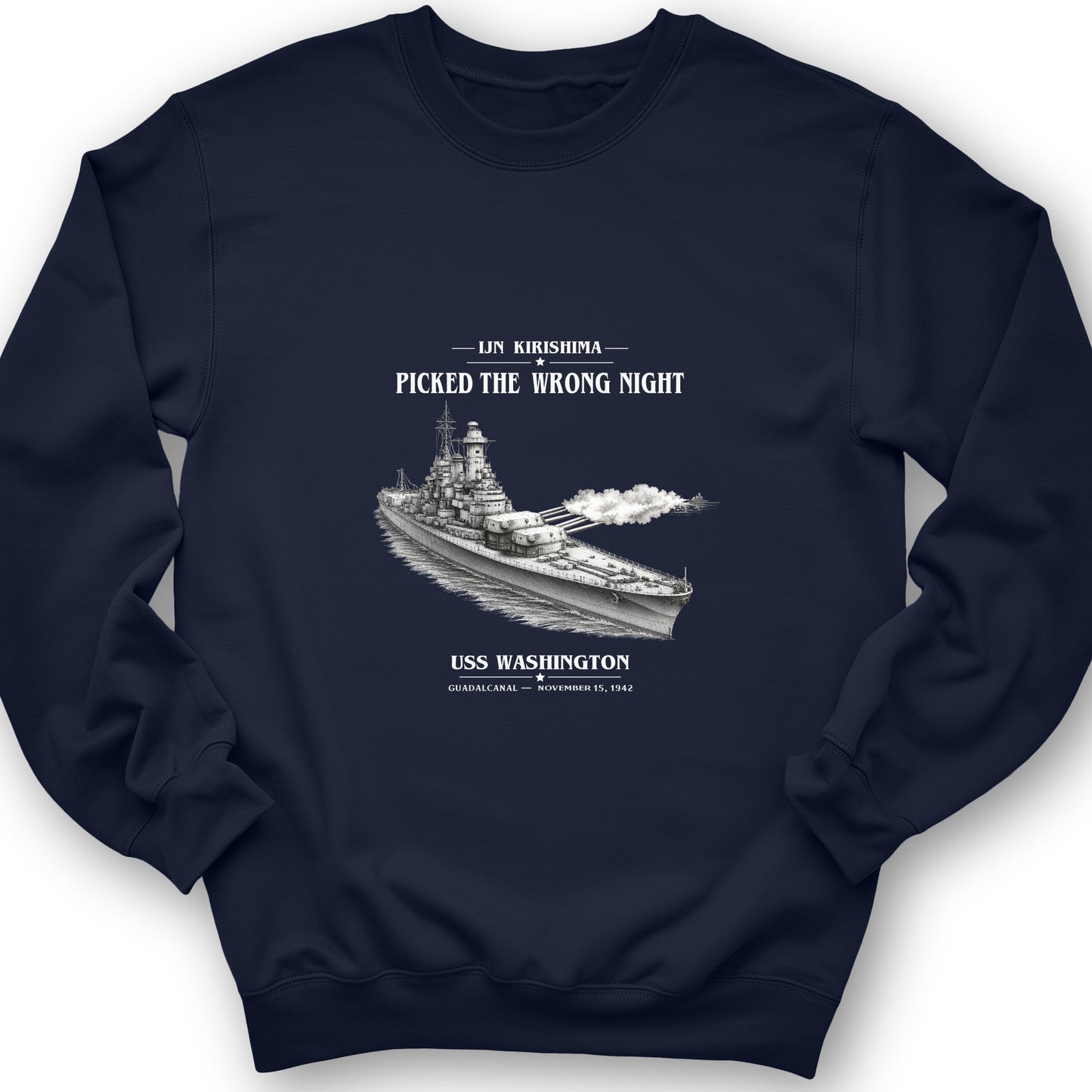 USS Washington at Guadalcanal Sweatshirt